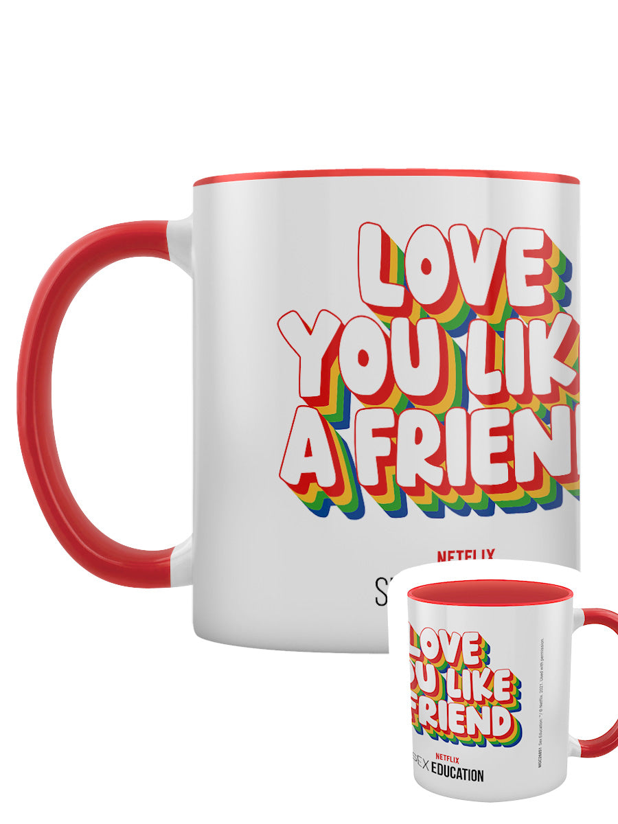 Sex Education Love you like a Friend Red Coloured Inner Mug