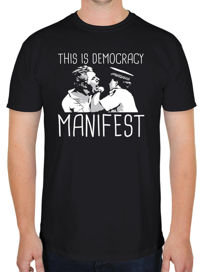 This is Democracy Manifest Men's Black T-Shirt