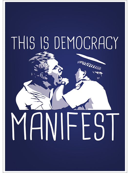 This is Democracy Manifest Poster