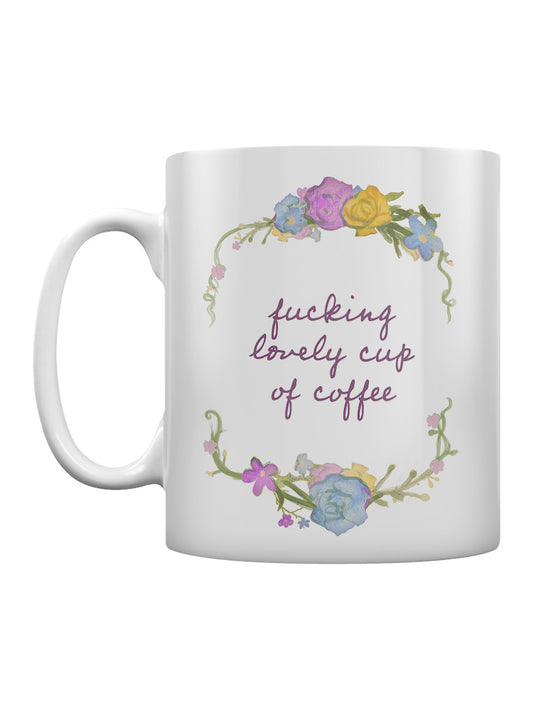 Fucking Lovely Cup of Coffee Mug