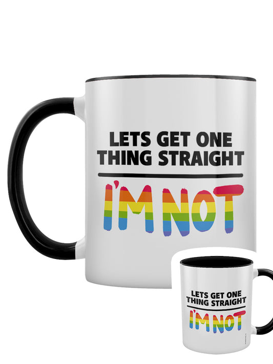 Let's Get One Thing Straight, I'm Not Inner 2-Tone Mug Black