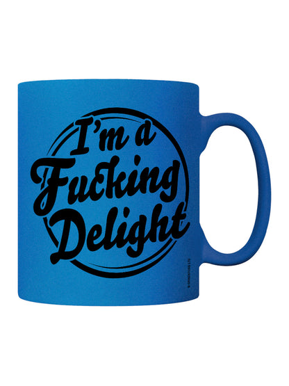 I'm A Fucking Delight Blue Neon Mug