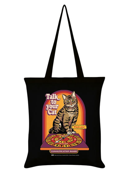 Steven Rhodes Talk  To Your Cat Black Tote Bag