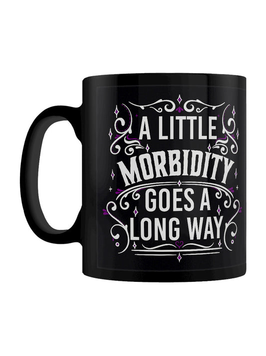 A Little Morbidity Goes A Long Way Black Mug