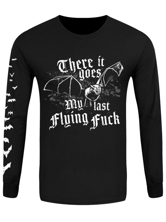 There It Goes My Last Flying Fuck Long Sleeve T-Shirt