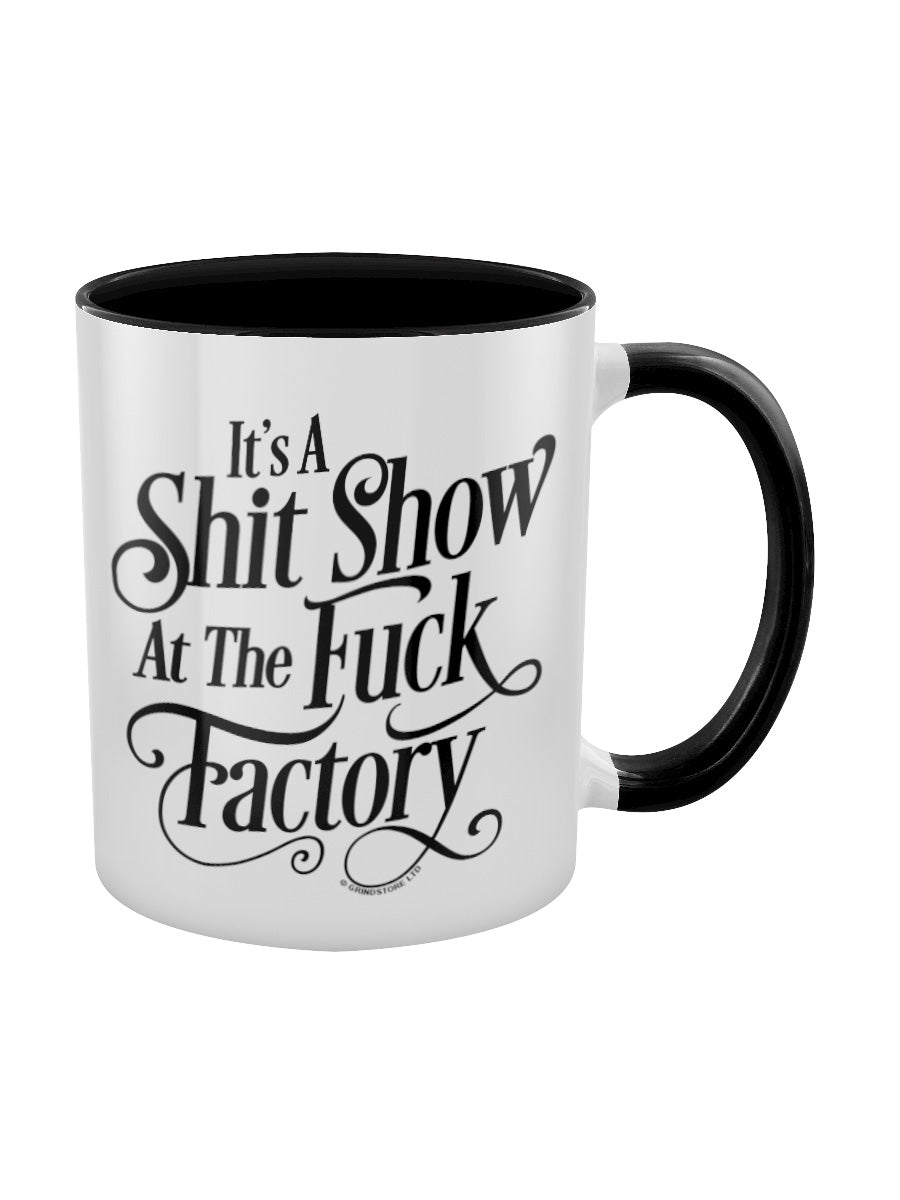 It's A Shit Show At The Fuck Factory Black Inner 2-Tone Mug