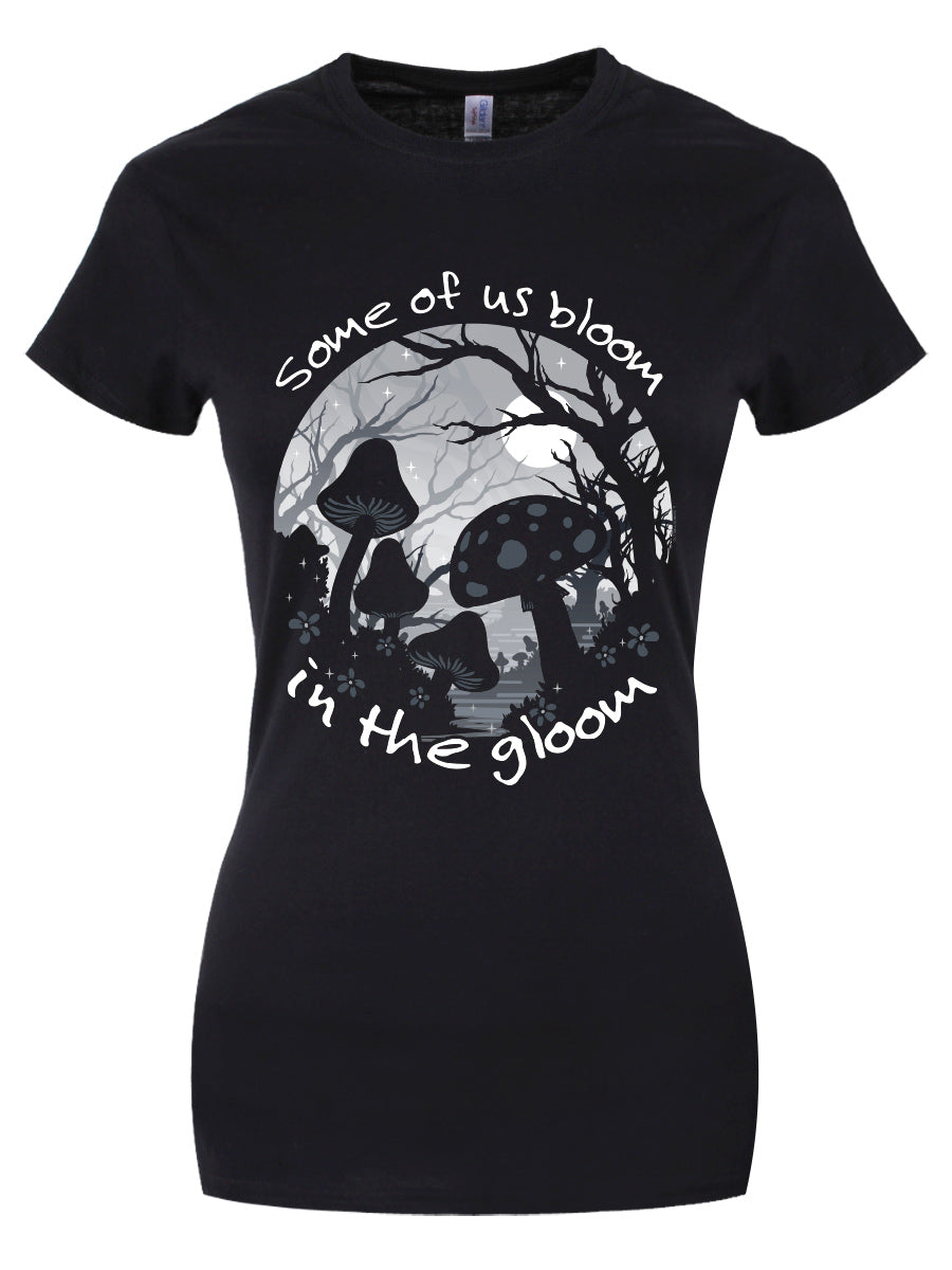 Some Of Us Bloom In The Gloom Ladies Black T-Shirt