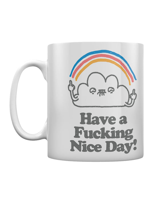 Vo Maria Have A Fucking Nice Day Mug