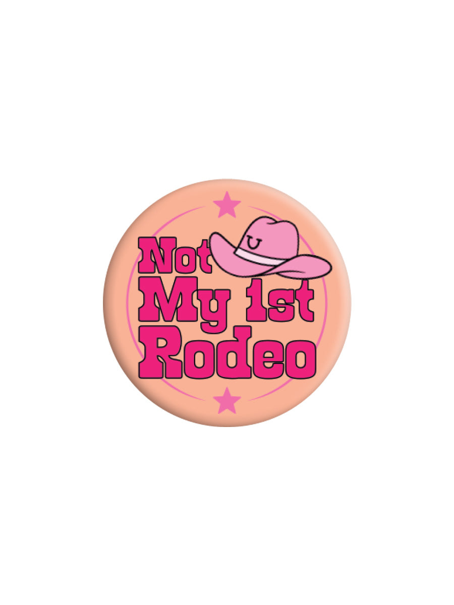 Not My 1st Rodeo Badge