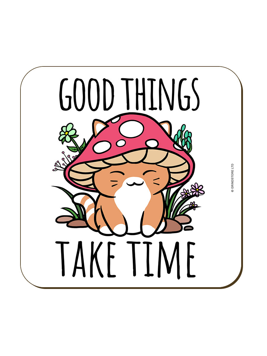 Good Things Take Time Mushroom Cat Coaster