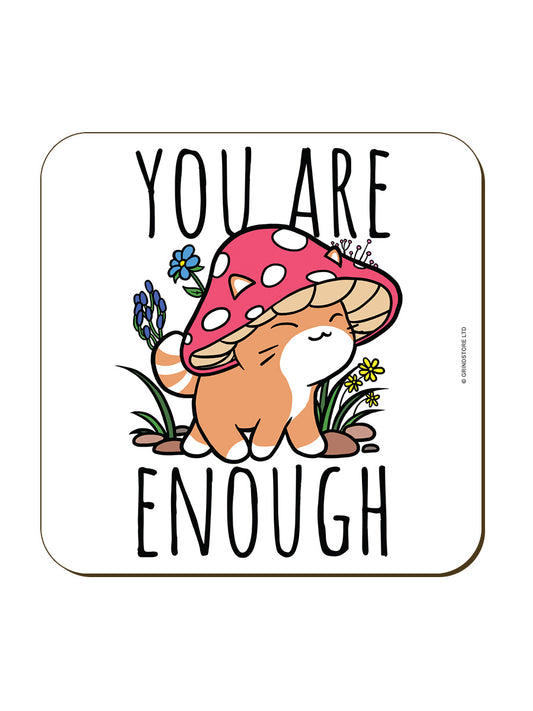 You Are Enough Mushroom Cat Coaster