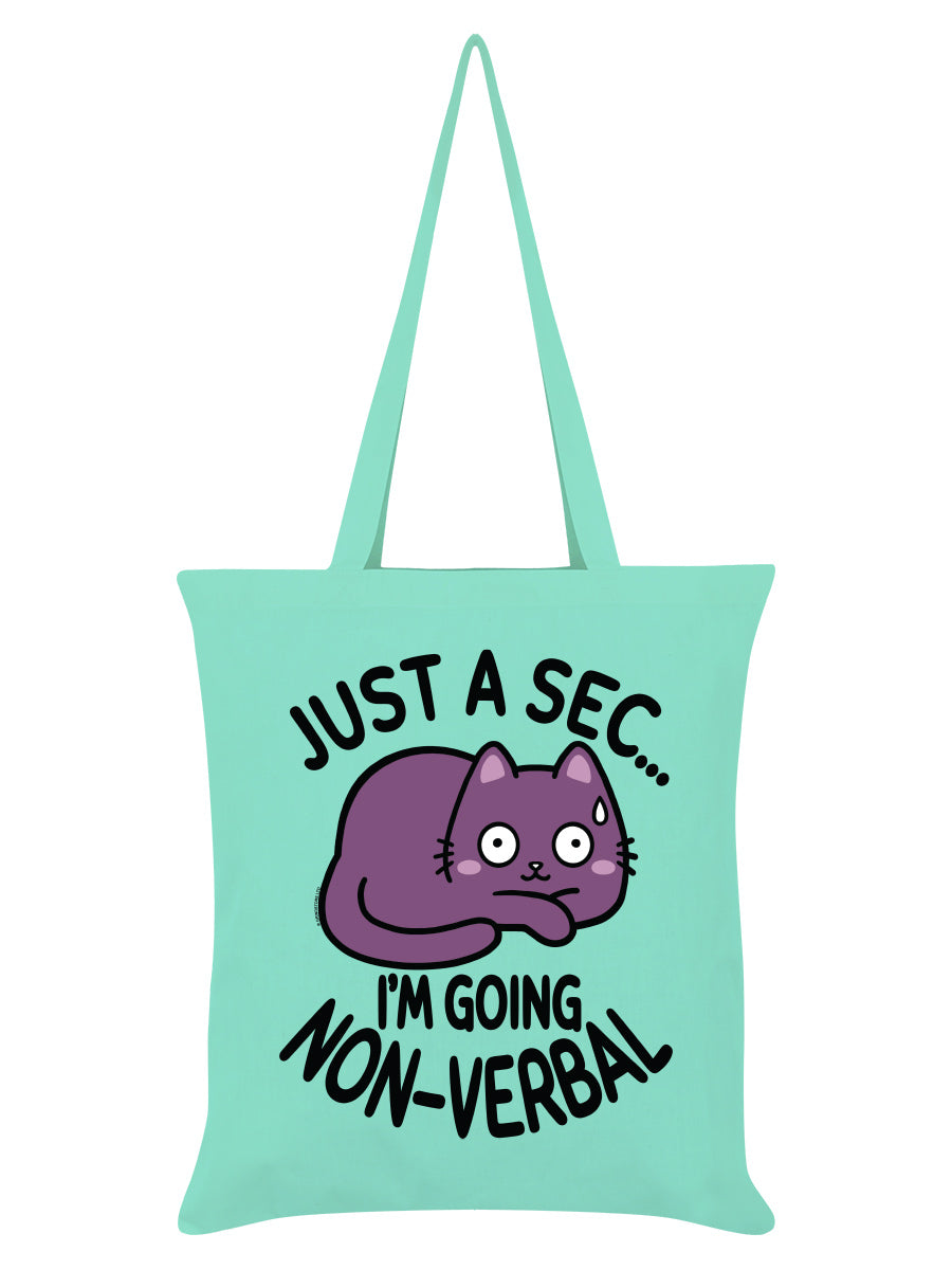 Just A Sec...I'm Going Non-Verbal Cat Mint Tote Bag