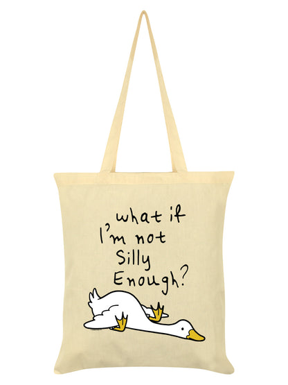 Silly Goose What If I'm Not Silly Enough Cream Tote Bag