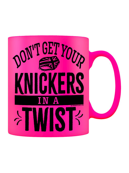 Don't Get Your Knickers In A Twist Pink Neon Mug