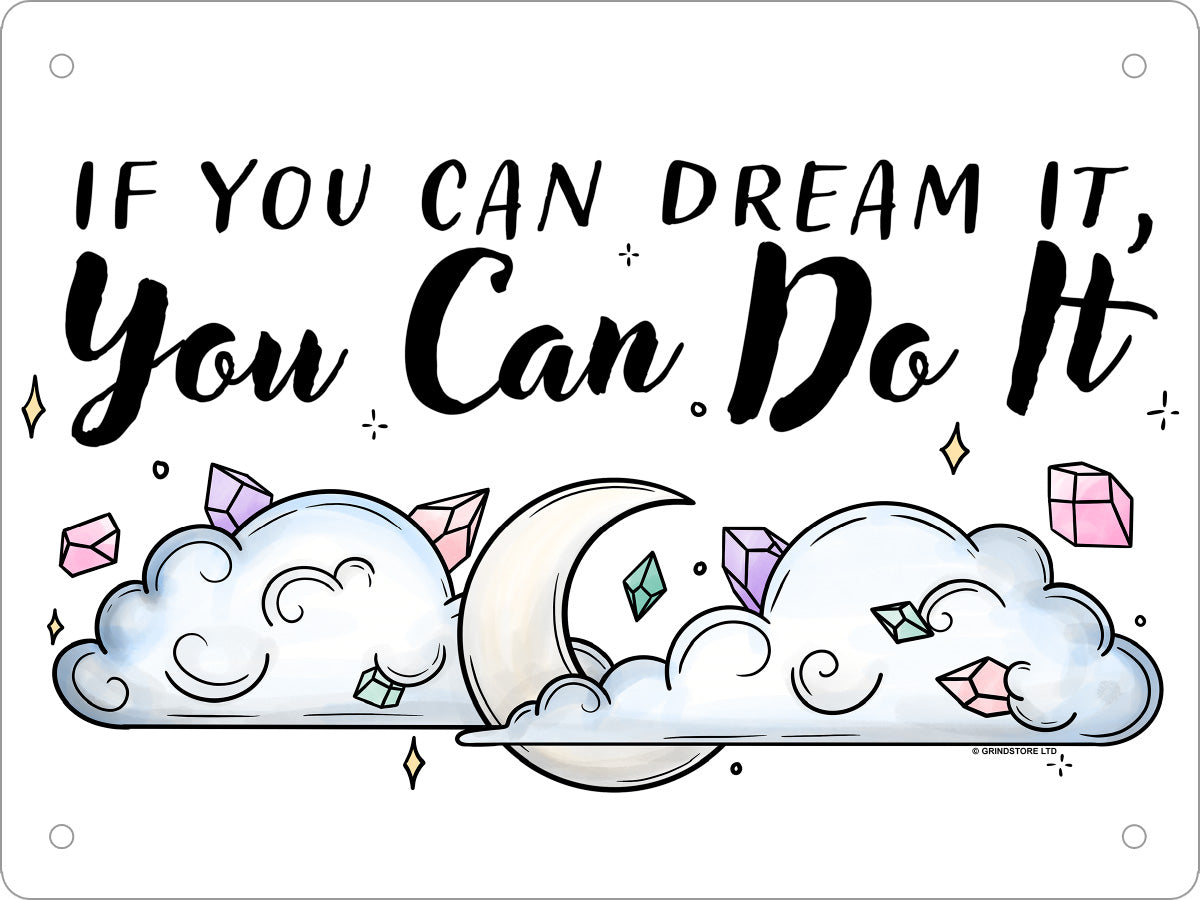 If You Can Dream It, You Can Do It Mini Tin Sign